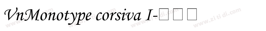 VnMonotype corsiva I字体转换